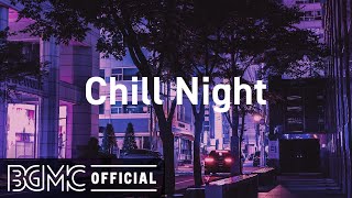 Chill Night Lofi Hip Hop Jazz  Chill Study Jazzy RampB Mix [upl. by Juni]