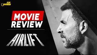 Airlift  Movie Review  Anupama Chopra [upl. by Milks]