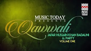 Qawwali Jafar Hussain Khan Badauni amp Party  Vol 1  Audio Jukebox  Vocal  Sufi [upl. by Betthel542]