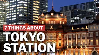 7 Things to know about Tokyo Station  japanguidecom [upl. by Atinaej]