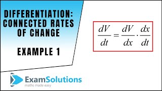 Differentiation  Connected Rates of Change  Example 1  ExamSolutions [upl. by Ttocserp413]