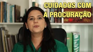 CUIDADOS COM A PROCURAÇÃO [upl. by Zashin369]