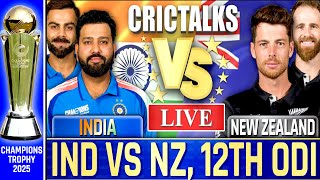 🔴Live IND vs NZ Champions Trophy 12th ODI  Live Scores amp Commentary  India v New Zealand [upl. by Ahterod784]