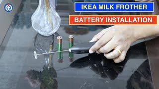 IKEA Milk Frother Battery Installation Procedure [upl. by Alikam]