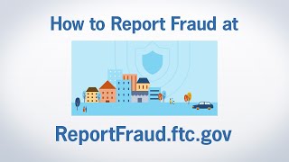 How to Report Fraud at ReportFraudftcgov  Federal Trade Commission [upl. by Aracat]