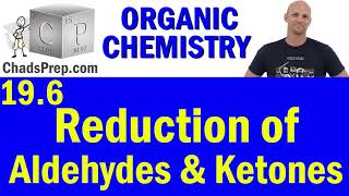 196 Reduction of Aldehydes and Ketones  Organic Chemistry [upl. by Barhos]