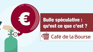 Bulle spéculative  quest ce que cest [upl. by Bottali431]