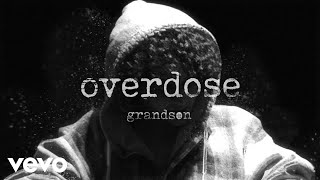 grandson  Overdose [upl. by Aker]