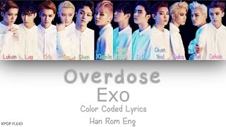 EXO  Overdose Color Coded Lyrics HanRomEng [upl. by Nelac]