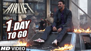 AIRLIFT  1 Day To Go In Cinemas  Akshay Kumar Nimrat Kaur  TSeries [upl. by Elyrpa]