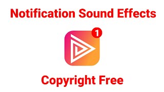 Notification Sound Effects Copyright Free [upl. by Akimrej]