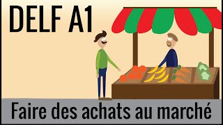 DELF A1 faire des achats au marché en français fle – communication 16 [upl. by Letnuahc]