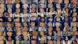 The Station Nightclub Fire [upl. by Flori]