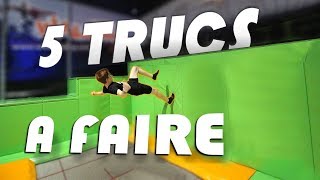 5 TRUCS A FAIRE AU TRAMPOLINE PARK [upl. by Eseerehs]