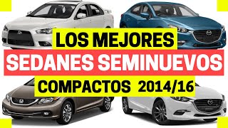 AUTOS SEMINUEVOS que SÍ debes comprar sedanes compactos  Motoren Mx [upl. by Cuda]