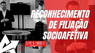 DIREITO DE FAMÍLIA Reconhecimento de filiação socioafetiva [upl. by Atinra519]