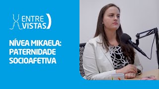 Paternidade Socioafetiva  EntreVistas [upl. by Nalniuq]