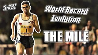 THE WORLD RECORD HISTORY OF THE MILE  The Progression to 343 [upl. by Darrej]