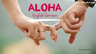 Aloha  English Version  Video Lyrics [upl. by Viccora]