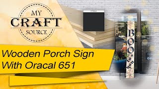 Wooden Porch Sign Using Oracal 651 Permanent Vinyl [upl. by Marsha]