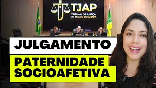 JULGAMENTO PATERNIDADE SOCIOAFETIVA [upl. by Aivun370]