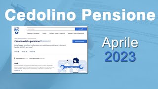 Il CEDOLINO della Pensione di Aprile 2023 con date di Pagamento INPS [upl. by Falda182]