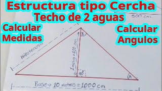 Estructura tipo Cercha para Techos con Caida de 2 aguas ¿ Como Calcular Medidas y Angulos de Corte [upl. by See416]